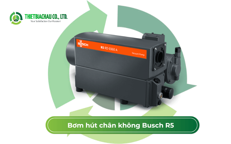 Ưu điểm của công nghệ bơm chân không Busch R5 1 Loi The Vuot Troi Cua Cong Nghe Bom Chan Khong Busch R5